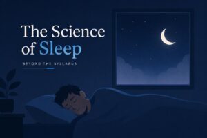 A minimalist illustration of a person sleeping under a crescent moon with the title "The Science of Sleep" and small "Beyond the Syllabus" branding.